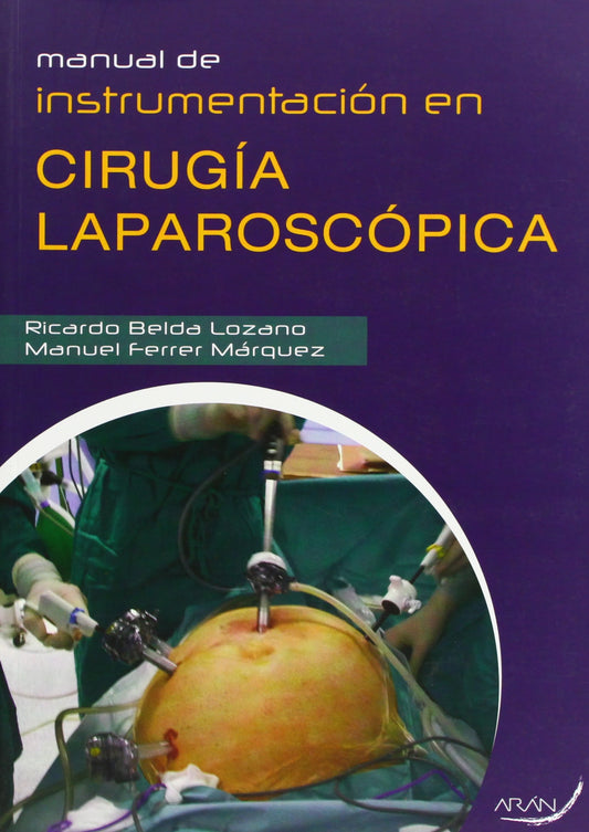 Manual de instrumentación en Cirugía Laparoscópica