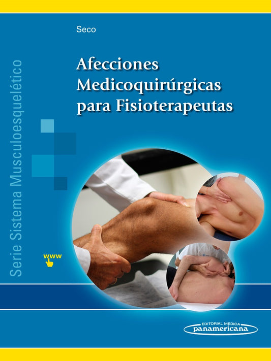 Afecciones Medicoquirúrgicas para Fisioterapeutas (Sistema musculoesquelético - III)