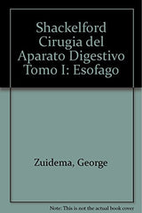 Cirugía del Aparato Digestivo. Vol. 1 -  Esófago