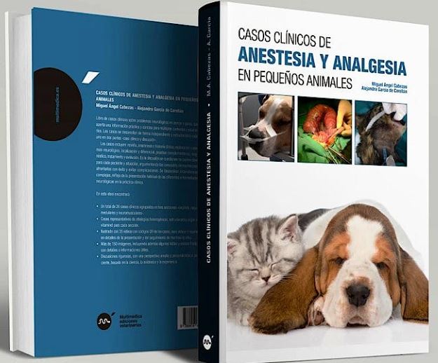 Casos Clínicos de Anestesia y Analgesia en Pequeños Animales