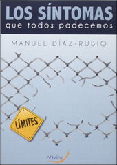 Los síntomas que todos padecemos
