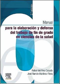 Manual para la elaboración y defensa del trabajo de fin de grado en ciencias de la salud