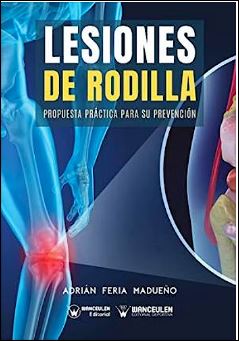 Lesiones de Rodilla Propuesta Práctica para Su Prevención
