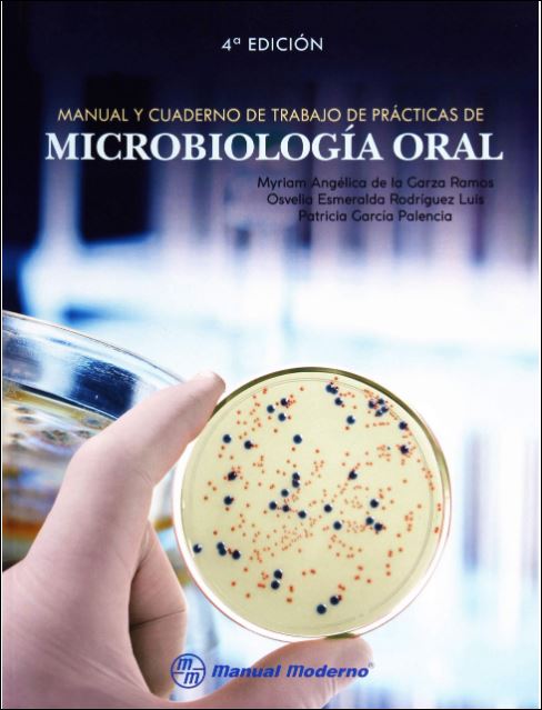 Manual y cuaderno de trabajo de prácticas de Microbiología Oral