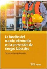La función del mando intermedio en la prevención de riesgos laborales