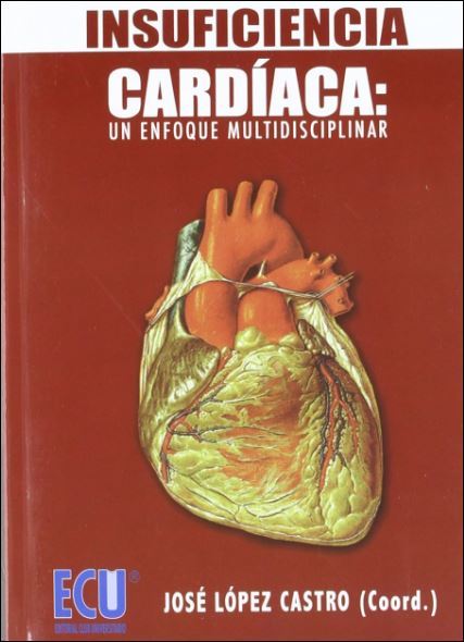 Insuficiencia Cardíaca: un enfoque multidisciplinar
