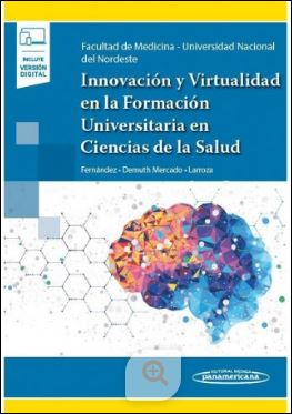 Innovación y Virtualidad en la Formación Universitaria en Ciencias de la Salud