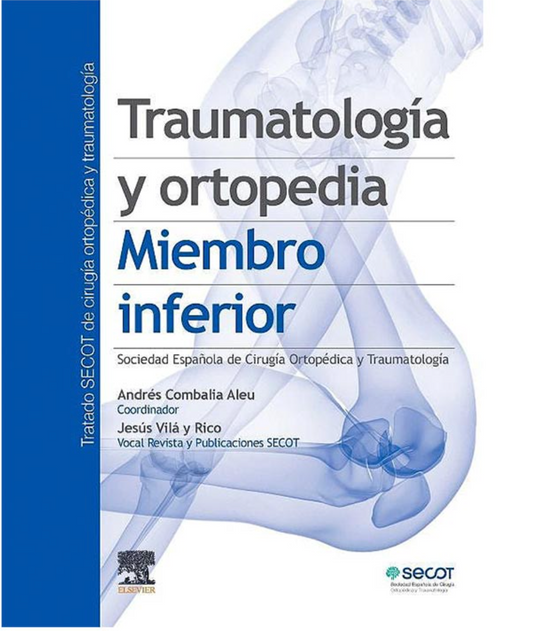 Traumatología y Ortopedia Miembro  Inferior  Tomo 3