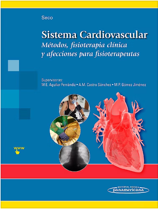 Sistema Cardiovascular. Métodos, Fisioterapia Clínica y Afecciones para Fisioterapeutas