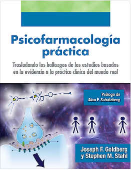 Psicofarmacología Práctica. Trasladando los Hallazgos de los Estudios Basados en la Evidencia a la Práctica Clínica del Mundo Real