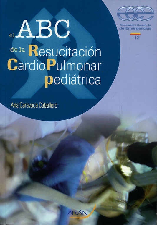 El ABC de la resucitación cardiopulmonar pediátrica