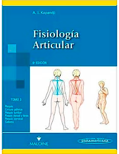 Fisiología Articular, Tomo 3: Tronco y Raquis (Reimpresión 2012, Nuevo Formato)