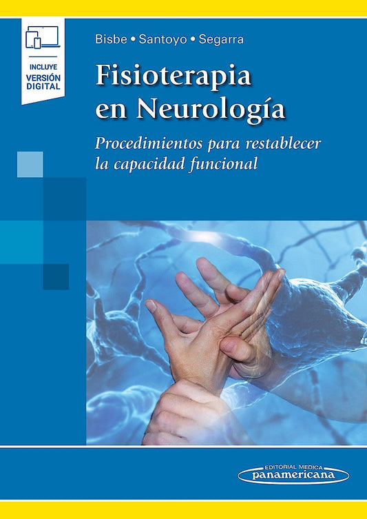 Fisioterapia en Neurología. Procedimientos para Restablecer la Capacidad Funcional