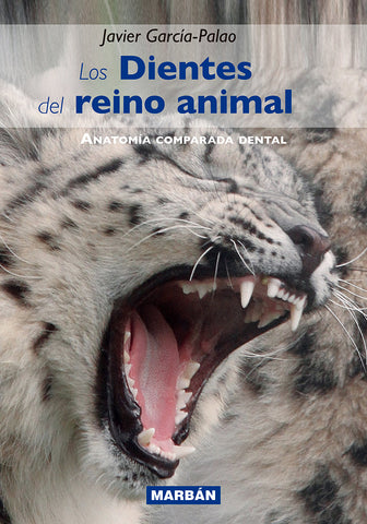 Los Dientes del Reino Animal - Javier García Palao