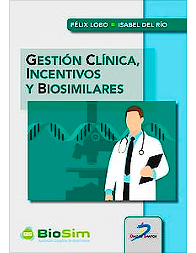 Gestión Clínica, Incentivos y Biosimilares