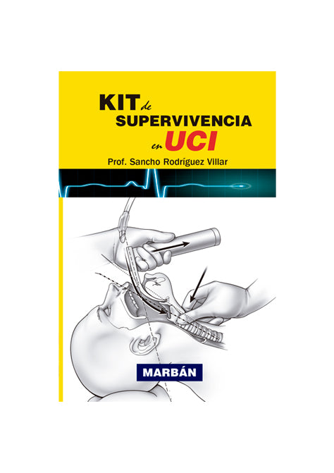 Kit de Supervivencia en UCI - Prof Sancho Rodríguez Villar