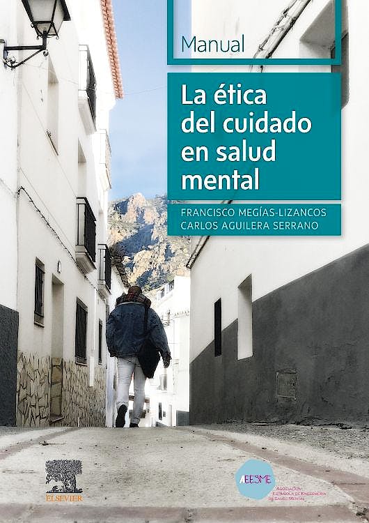 La Ética del Cuidado en Salud Mental. Manual