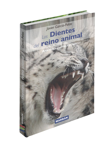 Libro Los Dientes del Reino Animal - Javier García Palao