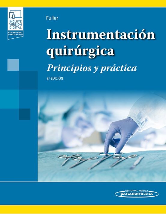 Instrumentación quirúrgica Principios y práctica