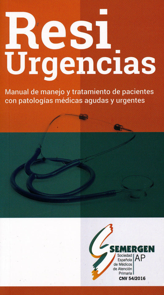 ResiUrgencias. Manual de Manejo y Tratamiento de Pacientes con Patologías Médicas Agudas y Urgentes