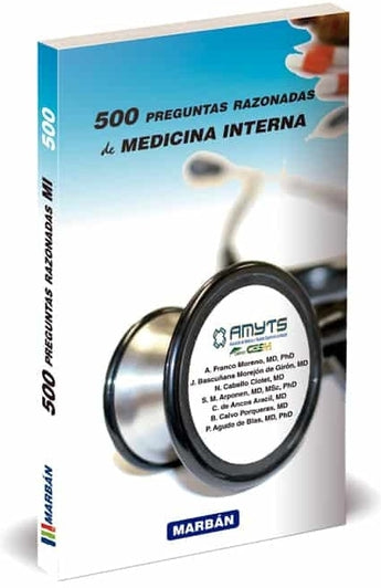 AMYTS 500 Preguntas Razonadas de Medicina Interna ISBN: 9788418068669 Marban Libros
