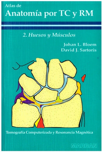 Atlas de Anatomía por TC y RM. Huesos y Músculos ISBN: 9788471011700 Marban Libros