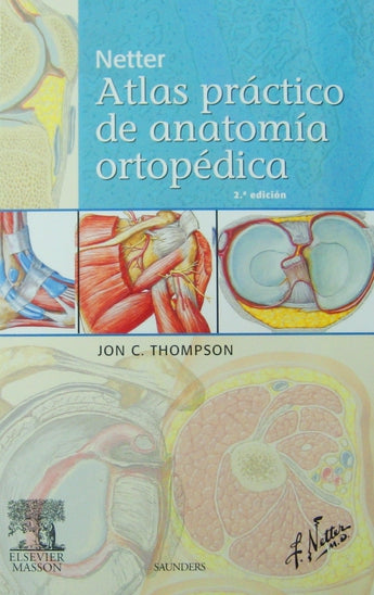 Atlas práctico de anatomía ortopédica ISBN: 9788445821008 Marban Libros