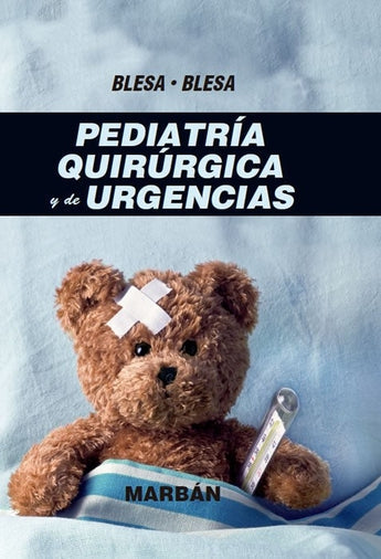 Blesa & Blesa / Formato "Premium" - Pediatría Quirúrgica y de Urgencias ISBN: Marban Libros
