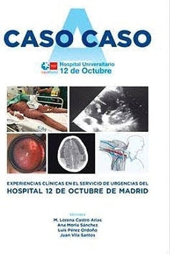 Caso a Caso. Experiencias Clínicas en el Servicio de Urgencias del Hospital Universitario 12 de Octubre ISBN: 9788417844967 Marban Libros