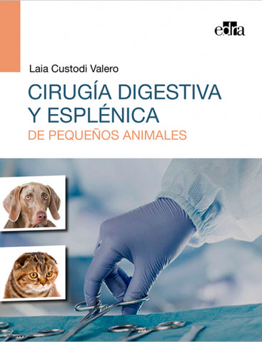 Cirugía Digestiva y Esplénica de Pequeños Animales