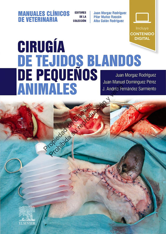 Cirugía de Tejidos Blandos de Pequeños Animales. Manuales Clínicos de Veterinaria