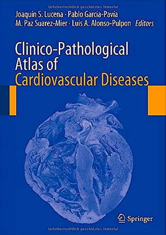 Clinico-Pathological Atlas of Cardiovascular Diseases