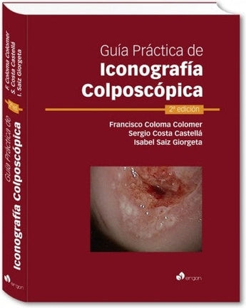 Coloma . Costa . Saiz - Guía práctica de iconografía colposcópica ISBN: 9788416270484 Marban Libros