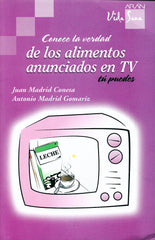 Conoce la verdad de los alimentos anunciados en la TV