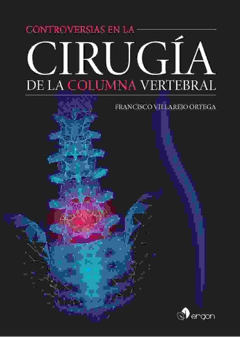 Controversias en la Cirugía de la Columna Vertebral ISBN: 9788418576157 Marban Libros
