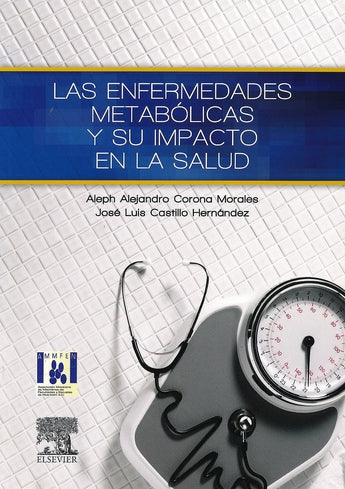 Corona . Castillo - Las Enfermedades Metabólicas y Su Impacto en la Salud ISBN: 9788490225981 Marban Libros
