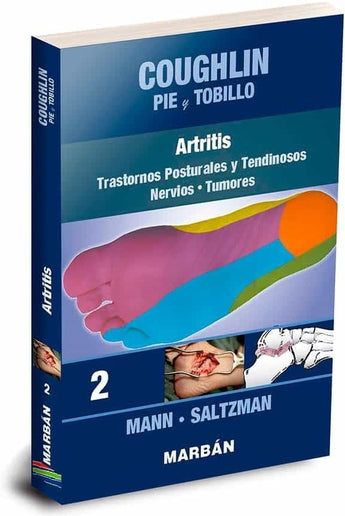 Coughlin Pie y Tobillo 2. Artritis. Trastornos Posturales Y tendinosos. Nervios. Tumores ISBN: 9788418068386 Marban Libros