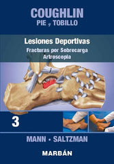 Coughlin Pie y Tobillo 3. Lesiones Deportivas. Fracturas por Sobrecarga. Artroscopia ISBN: 9788418068393 Marban Libros