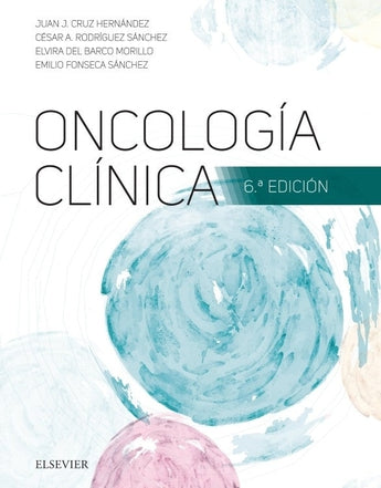 Cruz-Hernández . Rodríguez . Del Barco . Fonseca - Oncología Clínica ISBN: 9788491132820 Marban Libros