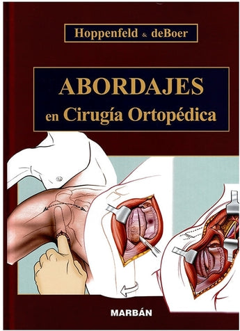 De Boer . Hoppenfeld - Cirugía Ortopédica ISBN: 9788471014740 Marban Libros