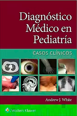 Diagnóstico Médico en Pediatría. Casos Clínicos