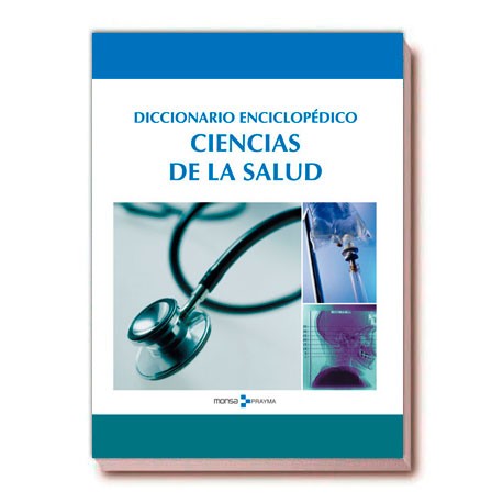 Diccionario Enciclopédico Ciencias de la salud