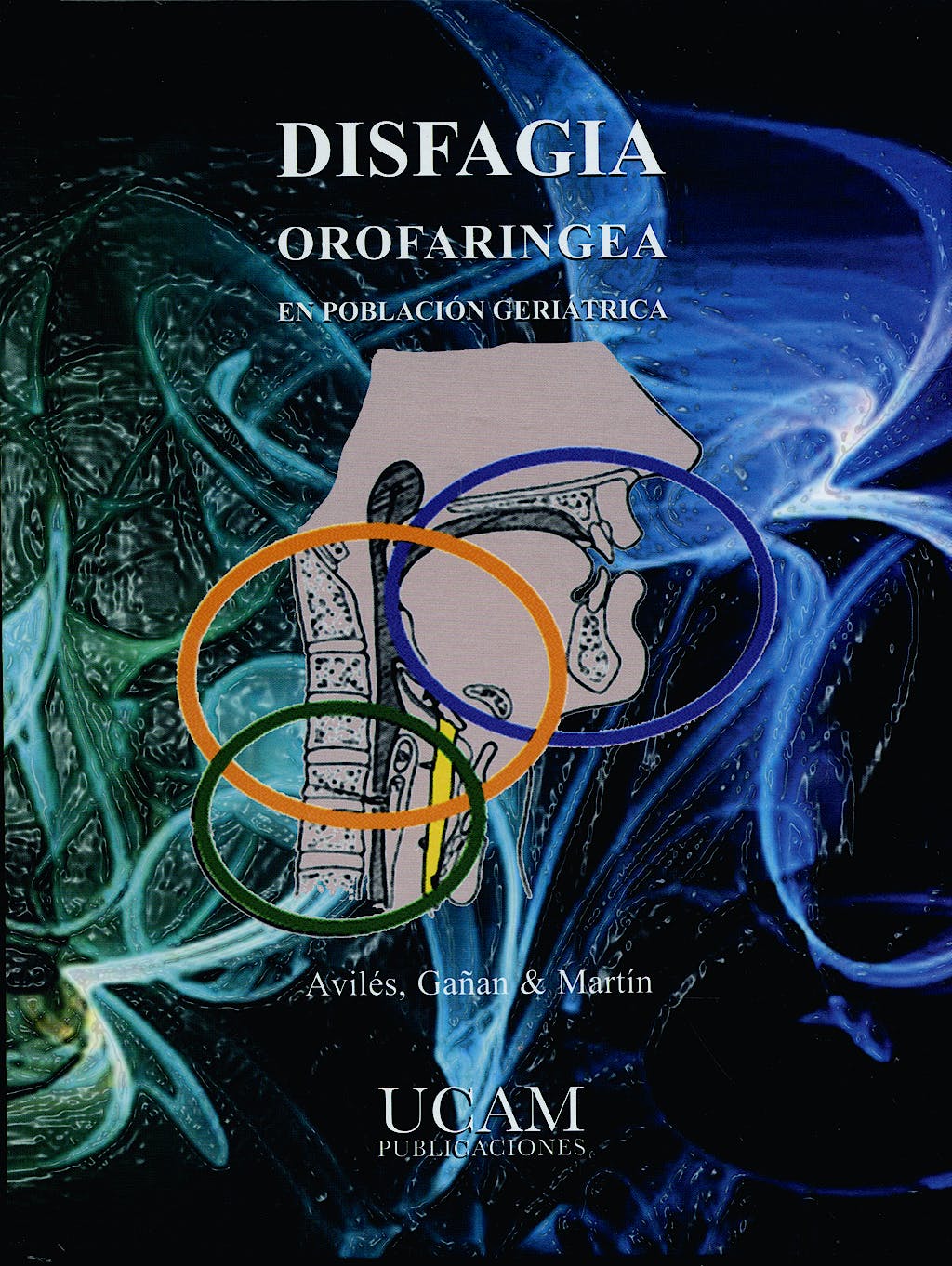 Disfagia Orofaríngea en Población Geriátrica + videos