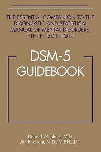 DSM-5 Guidebook. The Essential Companion to the Diagnostic and Statistical Manual of Mental Disorders ISBN: 9781585624652 Marban Libros