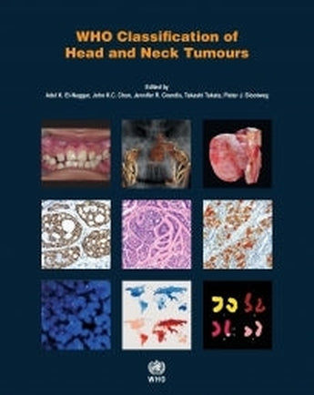 El-Naggar . Chan . Grandis . Takata . Slootweg - WHO Classification of Head and Neck Tumours 4ª ed. vol.9 ISBN: 9789283224389 Marban Libros