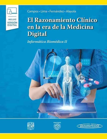 El Razonamiento Clínico en la Era de la Medicina Digital. Informática Biomédica II ISBN: 9786078546411 Marban Libros