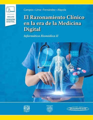 El Razonamiento Clínico en la Era de la Medicina Digital. Informática Biomédica II ISBN: 9786078546411 Marban Libros