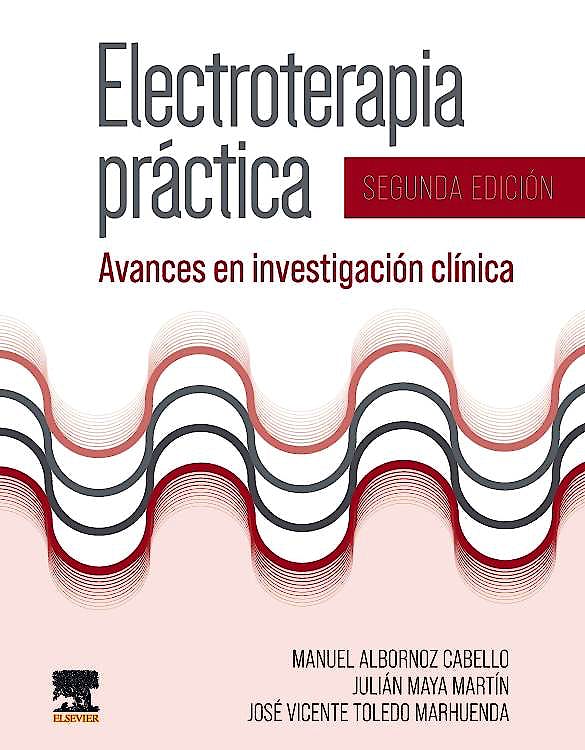 Electroterapia Práctica. Avances en Investigación Clínica