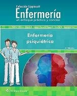 Enfermería Psiquiátrica. Colección Lippincott Enfermería. Un Enfoque Práctico y Conciso ISBN: 9788418257391 Marban Libros