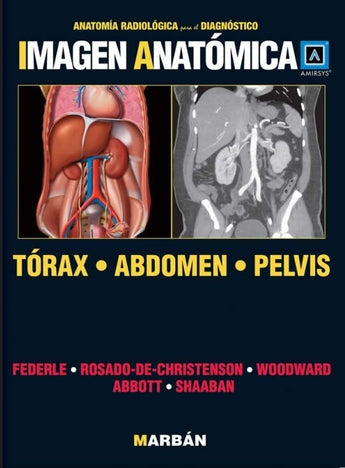 Federle - Imagen Anatómica Tórax, Abdomen y Pelvis ISBN: Marban Libros
